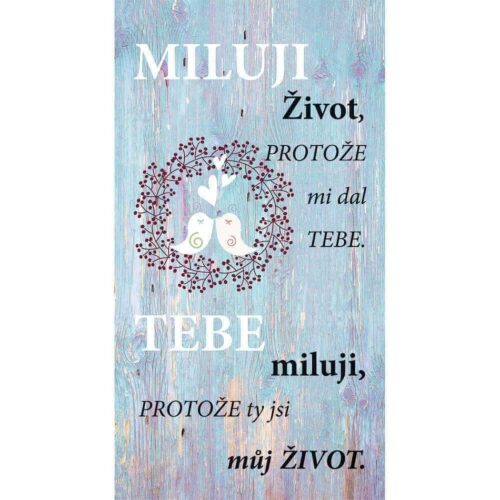 Bohemia Gifts Dekoratív kép Miluji život (Szeretemaz életet)